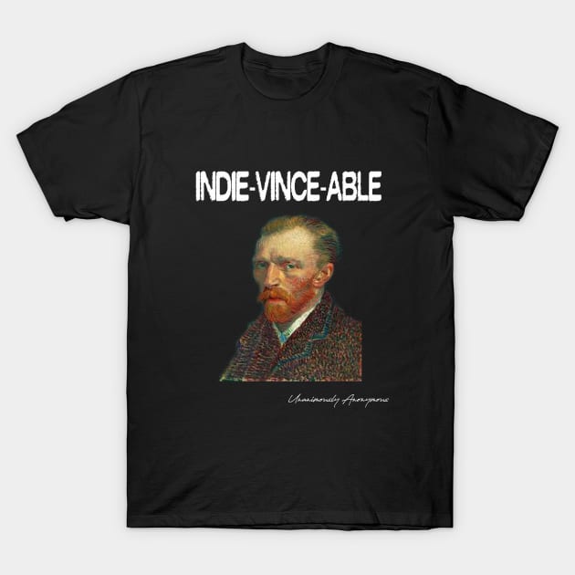 Indie-Vince-Able T-Shirt by UnanimouslyAnonymous